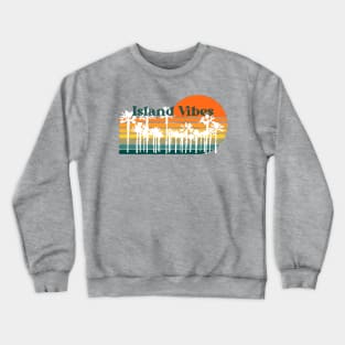 Island Vibes Crewneck Sweatshirt